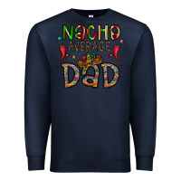 Navy nacho average dad Premium Sweatshirt - CowhideDigitalArt