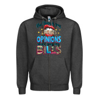 Charcoal Heather the thing is your opinions dont pay my bills Zipper Hoodie - texasbilliewilder