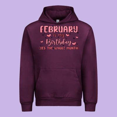 February Is My Birthday Yes The Whole Month Malia Urban Hoodie Designed By Maliassmallbusiness