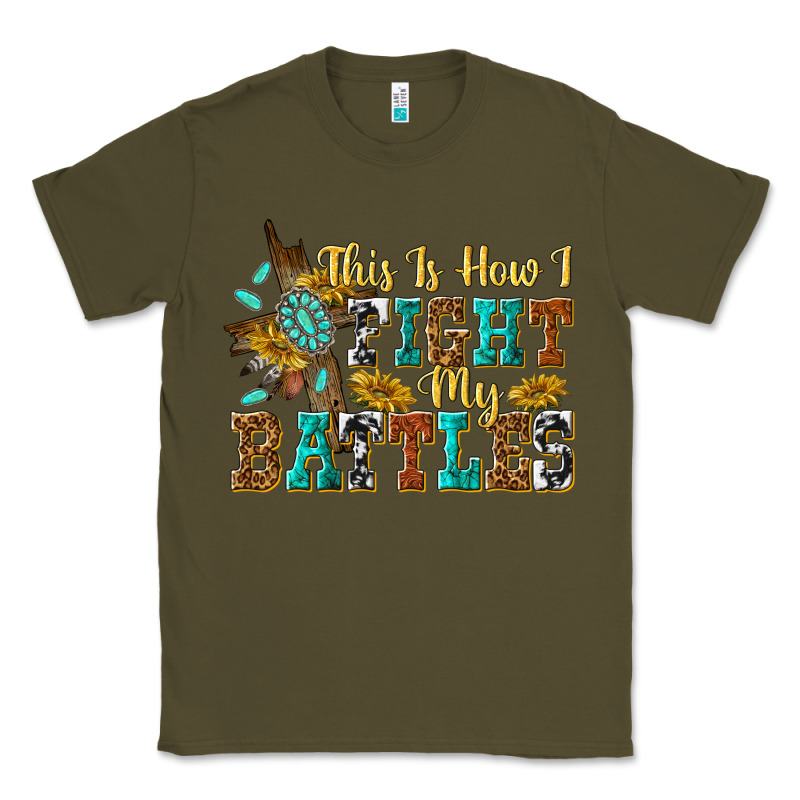 This Is How I Fight My Battles Classic Tee by texasbilliewilder | Teevron