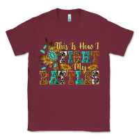 Burgundy this is how i fight my battles Classic Tee - texasbilliewilder