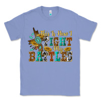 Colony Blue this is how i fight my battles Classic Tee - texasbilliewilder