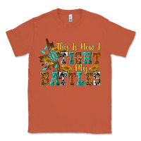 Copper this is how i fight my battles Classic Tee - texasbilliewilder