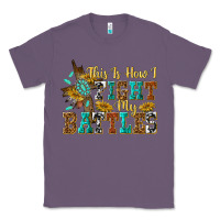 Lavender this is how i fight my battles Classic Tee - texasbilliewilder