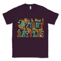 Plum this is how i fight my battles Classic Tee - texasbilliewilder