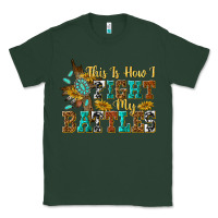 Sports Green this is how i fight my battles Classic Tee - texasbilliewilder