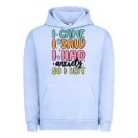 Pigment Grape Ice i came i saw i had anxiety so i left Urban Hoodie - MaliasSmallBusiness