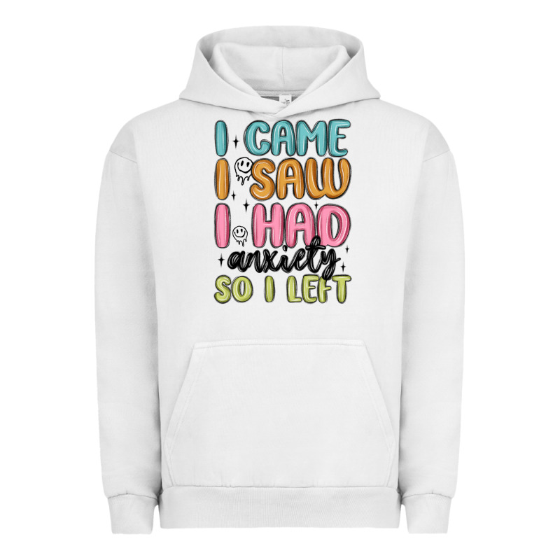 I Came I Saw I Had Anxiety So I Left Urban Hoodie by MaliasSmallBusiness | Teevron