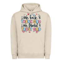 Pigment French Oak look back and thank god look forward and trust god Urban Hoodie - MaliasSmallBusiness