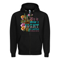 Black this is how i fight my battle tbw Zipper Hoodie - texasbilliewilder