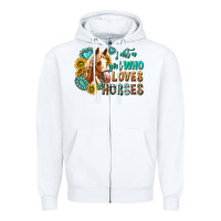 White western just a girl who loves horses Zipper Hoodie - texasbilliewilder