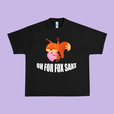 Oh, For Fox Sake Urban Heavy Tee Designed By Bettercallsaul