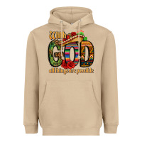 With God All Things Are Possible Heavyweight Hoodie | Teevron