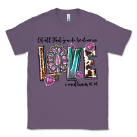 Lavender western let all that you do be done in love with g Classic Tee - texasbilliewilder