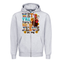 Heather Grey why yall trying to test the jesus in me Zipper Hoodie - texasbilliewilder