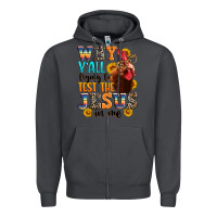 Smoke why yall trying to test the jesus in me Zipper Hoodie - texasbilliewilder