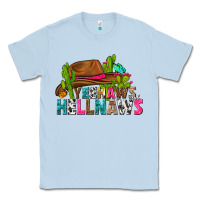 Dusty Blue yeehaws and hellnaws Classic Tee - texasbilliewilder