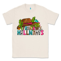 Natural yeehaws and hellnaws Classic Tee - texasbilliewilder
