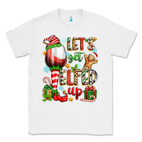 White let's get elfed up Classic Tee - Zillion Design Studio