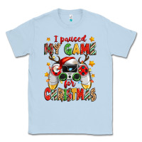 Dusty Blue i paused my game for christmas Classic Tee - Zillion Design Studio