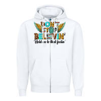 White dont stop believing Zipper Hoodie - texasbilliewilder