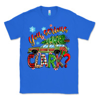 True Royal you serious clark Classic Tee - Zillion Design Studio