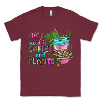 Burgundy all i need is coffee and plants Classic Tee - texasbilliewilder