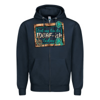 Navy feeling kinda idgafish today Zipper Hoodie - texasbilliewilder