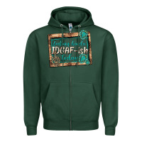Sports Green feeling kinda idgafish today Zipper Hoodie - texasbilliewilder