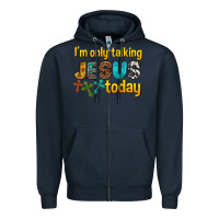 Navy im only talking jesus today Zipper Hoodie - texasbilliewilder