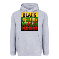 Heather Grey Black history month periodt Heavyweight Hoodie - Zillion Design Studio