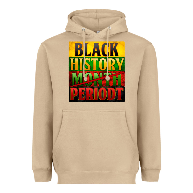 Black History Month Periodt Heavyweight Hoodie by Zillion Design Studio | Teevron