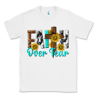 White faith over fear Classic Tee - texasbilliewilder