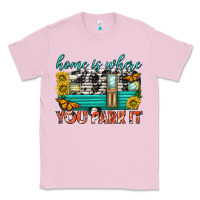 Bubblegum Pink home is where  you park it Classic Tee - texasbilliewilder