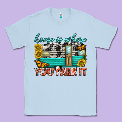 Classic Tee home is where  you park it