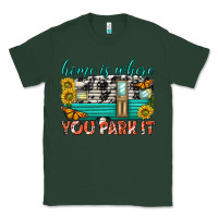 Sports Green home is where  you park it Classic Tee - texasbilliewilder