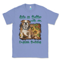 Colony Blue life is better with a english bulldog Classic Tee - BarkalooDesign