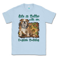 Dusty Blue life is better with a english bulldog Classic Tee - BarkalooDesign
