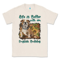 Natural life is better with a english bulldog Classic Tee - BarkalooDesign