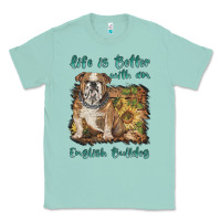 Seafoam life is better with a english bulldog Classic Tee - BarkalooDesign