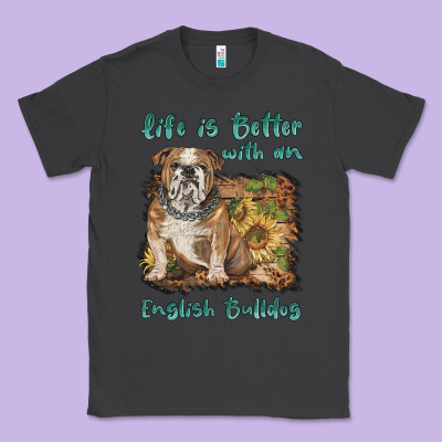 Life Is Better With A English Bulldog Classic Tee Designed By Barkaloodesign