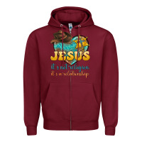Burgundy jesus it s not religion it s a relationship Zipper Hoodie - texasbilliewilder