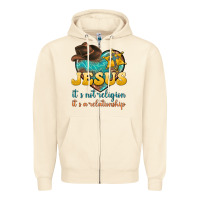 Sandshell jesus it s not religion it s a relationship Zipper Hoodie - texasbilliewilder