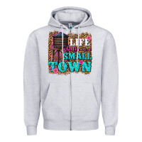 Heather Grey life is better in a small town Zipper Hoodie - texasbilliewilder