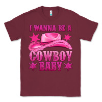 Burgundy i wanna be a cowboy baby Classic Tee - texasbilliewilder