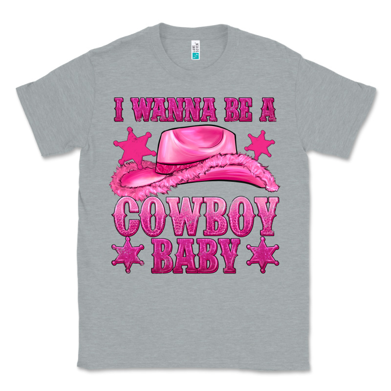 I Wanna Be A Cowboy Baby Classic Tee by texasbilliewilder | Teevron