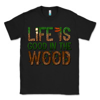 Black life is good in the wood Classic Tee - texasbilliewilder