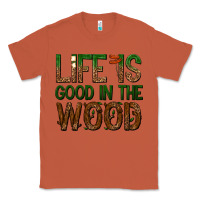 Copper life is good in the wood Classic Tee - texasbilliewilder