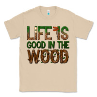 Life Is Good In The Wood Classic Tee | Teevron