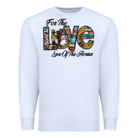 White for the love love of the horses Premium Sweatshirt - CowhideDigitalArt